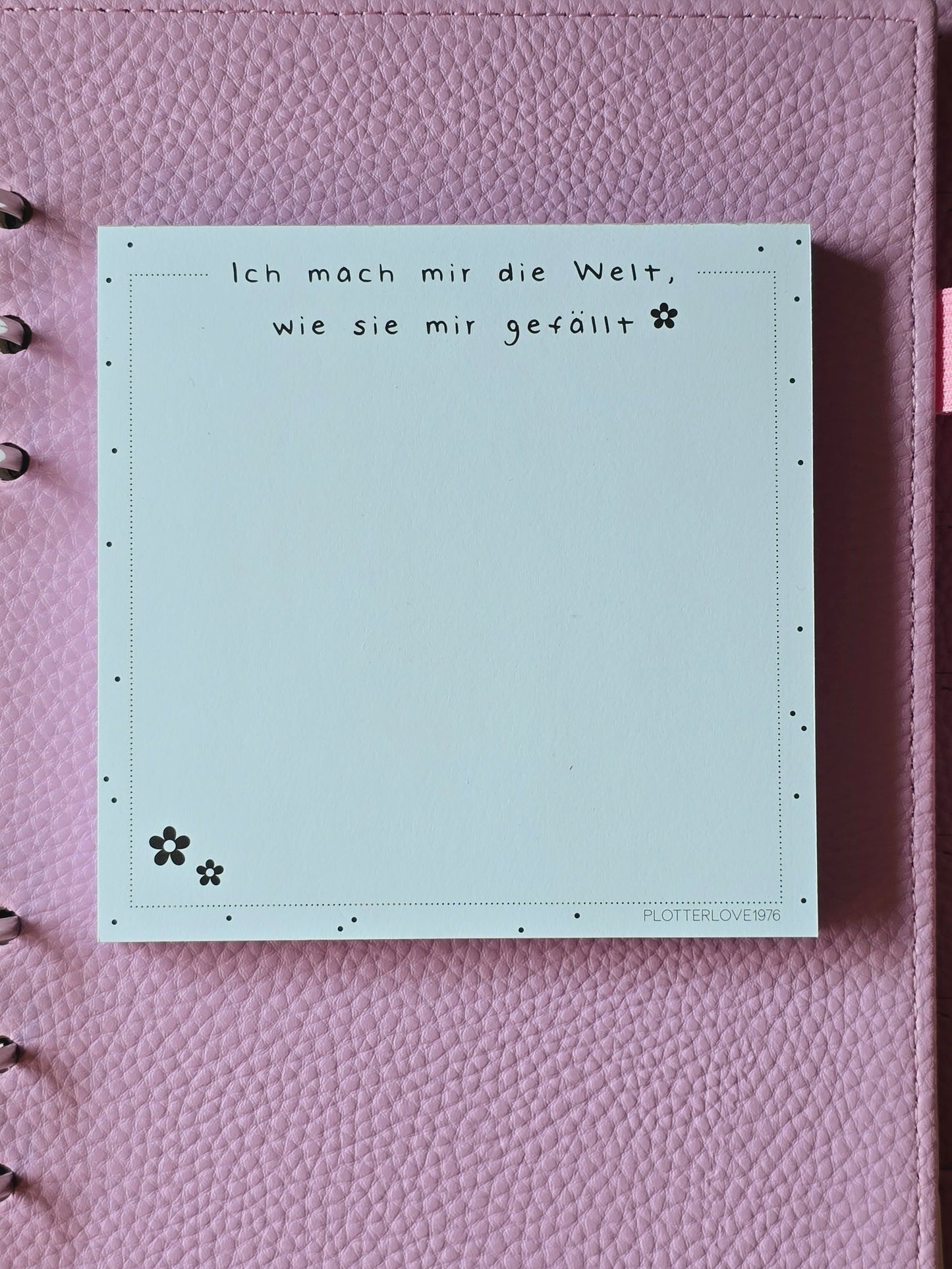 Notizblock "Ich mach mir die Welt...." in 105 x 105 mm