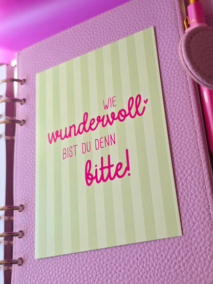 Postkarte "Wie wundervoll bist Du denn bitte" (grün)