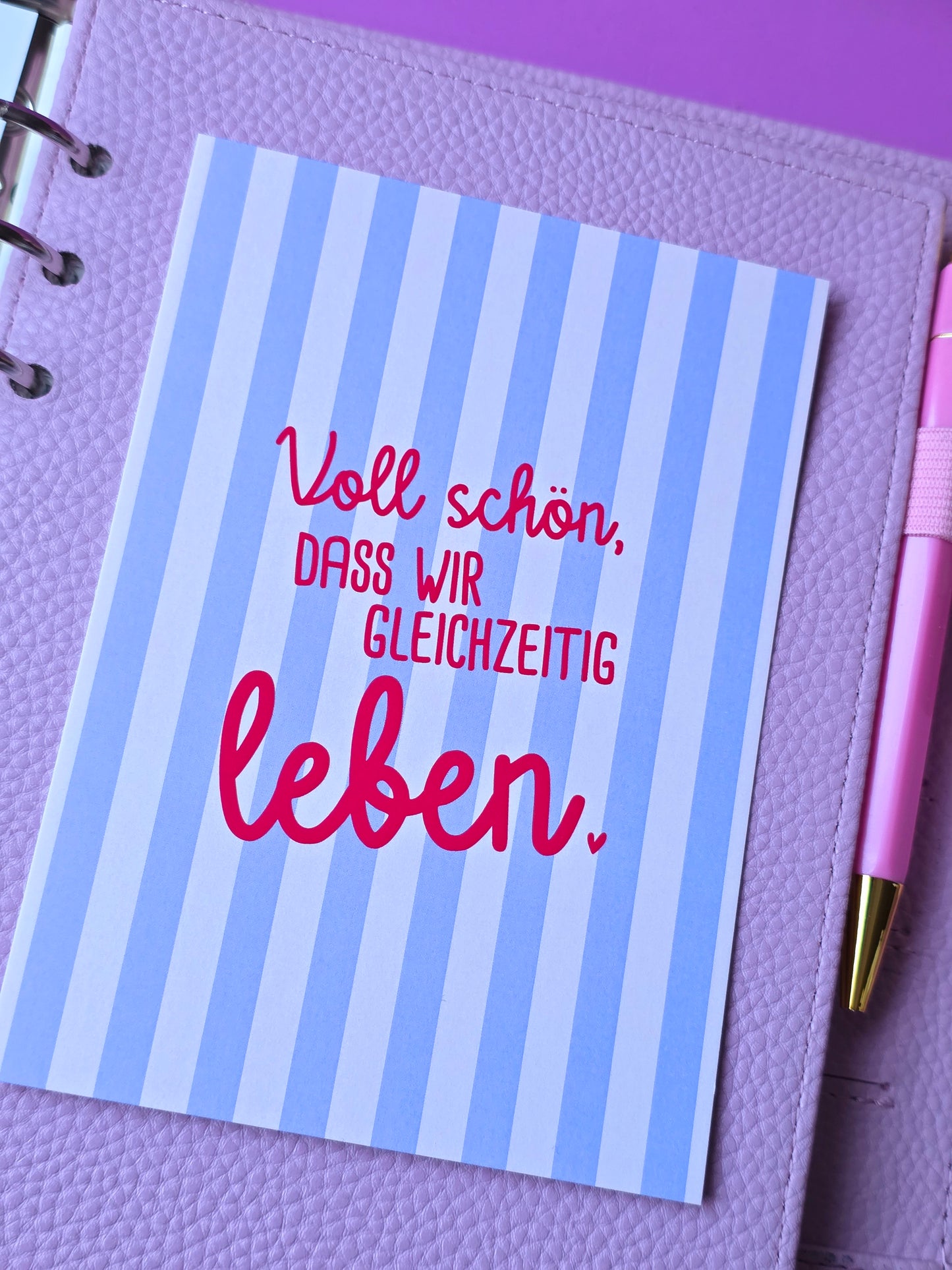 Postkarte "Voll schön, dass wir gleichzeitig leben in A6