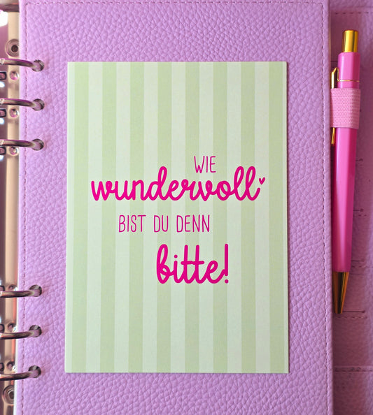 Postkarte "Wie wundervoll bist Du denn bitte" (grün)